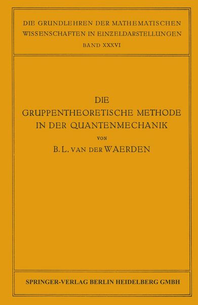 Produktbild: Die Gruppentheoretische Methode in der Quantenmechanik