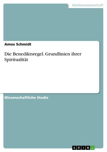 Produktbild: Die Benediktsregel. Grundlinien ihrer Spiritualit&auml;t