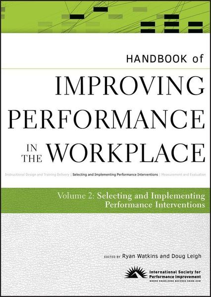 Produktbild: Handbook of Improving Performance in the Workplace, The Handbook of Selecting and Implementing Performance Interventions