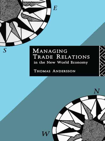 Produktbild: Managing Trade Relations in the New World Economy