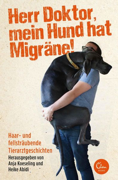 Produktbild: Herr Doktor, mein Hund hat Migr&auml;ne!