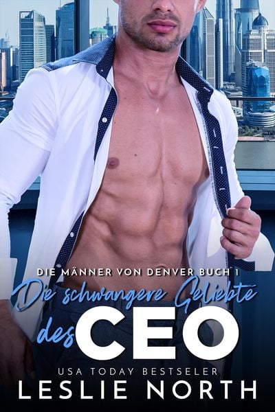 Produktbild: Die schwangere Geliebte des CEO (Die M&auml;nner von Denver, #1)