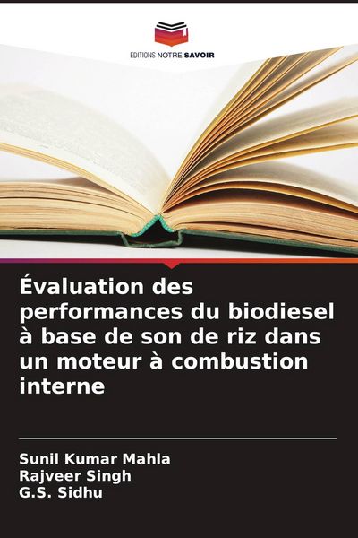 Produktbild: &Eacute;valuation des performances du biodiesel &agrave; base de son de riz dans un moteur &agrave; combustion interne