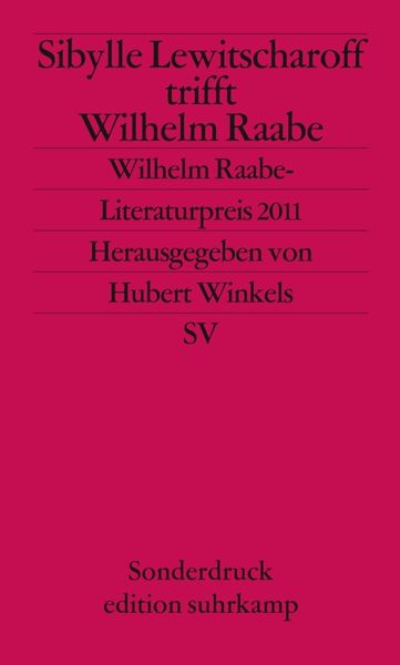 Sibylle Lewitscharoff trifft Wilhelm Raabe