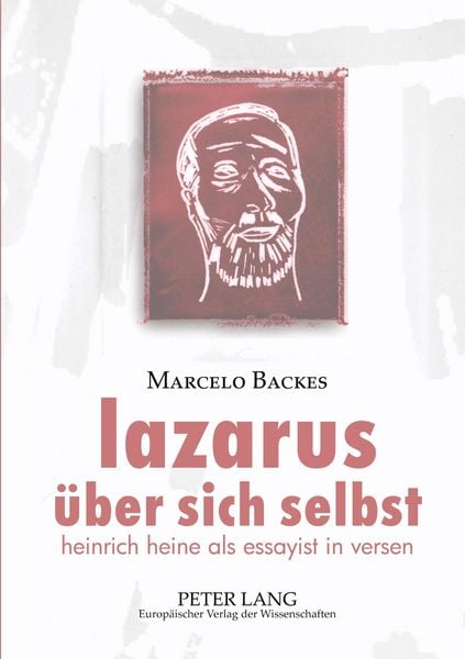 Lazarus über sich selbst, Taschenbuch von Marcelo Backes, Peter Lang GmbH, Internationaler Verlag der Wissenschaften, 9783631541241