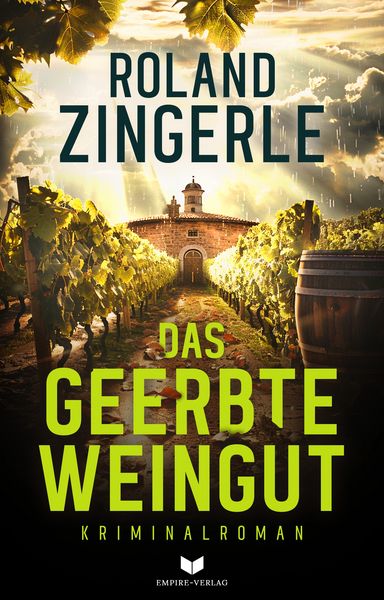Das geerbte Weingut, Taschenbuch von Roland Zingerle, Nova MD, 978-3-9894268-2-5