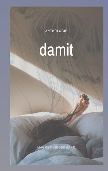 Damit, Taschenbuch von , BoD – Books on Demand, 9783754348642