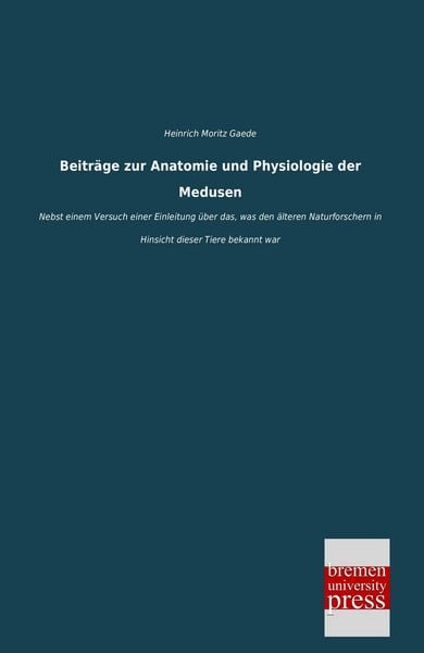 Produktbild: Beitr&auml;ge zur Anatomie und Physiologie der Medusen