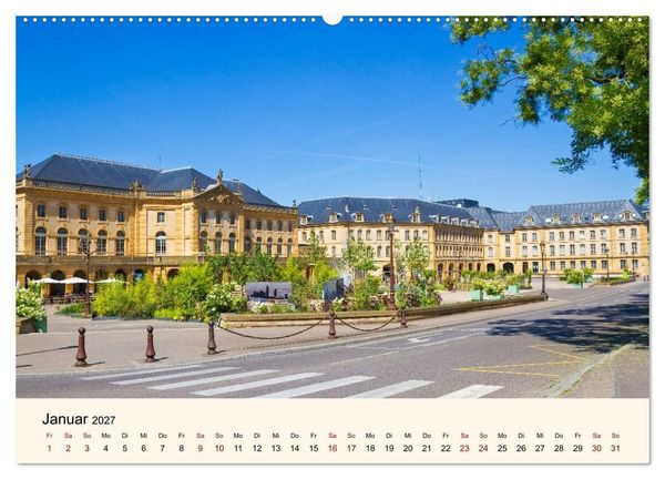 Produktbild: Nancy und Metz &ndash; Kulturelle Sch&auml;tze in Lothringen (Wandkalender 2027 DIN A2 quer), CALVENDO Monatskalender