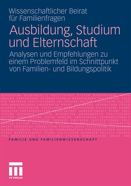 Ausbildung, Studium und Elternschaft, Taschenbuch von Wiss. Beirat für Familienfragen, VS Verlag für Sozialwissenschaften, 9783531180151