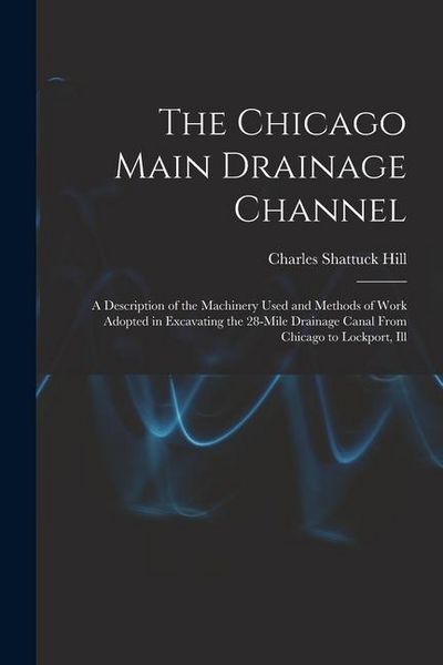 Produktbild: The Chicago Main Drainage Channel