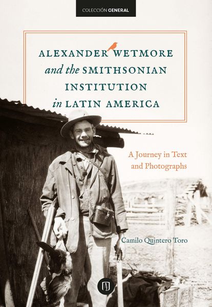 Produktbild: Alexander Wetmore and the Smithsonian Institution in Latin America
