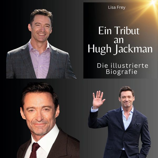 Produktbild: Ein Tribut an .  Hugh Jackman