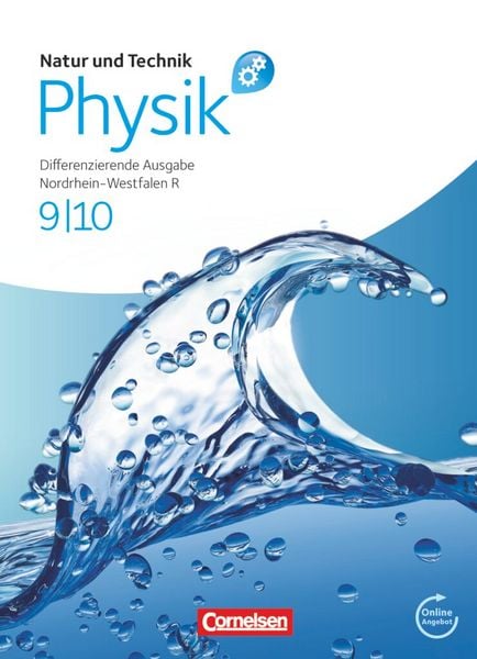Produktbild: Natur und Technik - Physik 9./10. Schuljahr. Sch&uuml;lerbuch mit Online-Angebot. Differenzierende Ausgabe Realschule Nordrhein-Westfalen