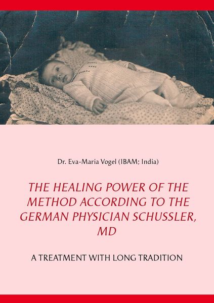 Produktbild: The Healing Power of the Method According to the German Physician Sch&uuml;ssler, MD
