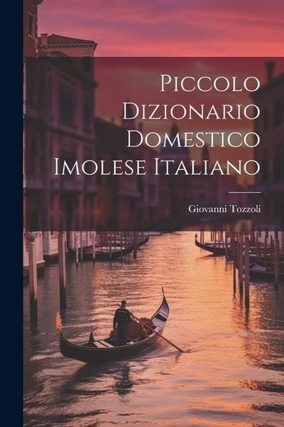 Produktbild: Piccolo Dizionario Domestico Imolese Italiano