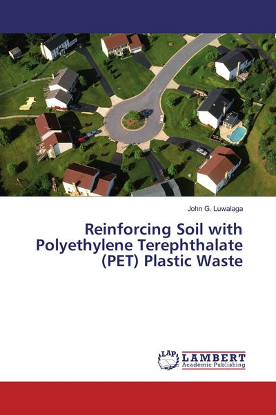 Produktbild: Reinforcing Soil with Polyethylene Terephthalate (PET) Plastic Waste