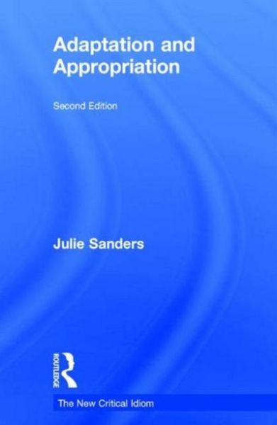 Produktbild: Sanders, J: Adaptation and Appropriation