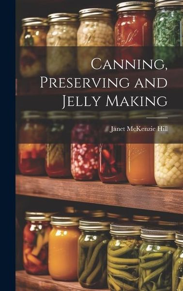 Produktbild: Canning, Preserving and Jelly Making