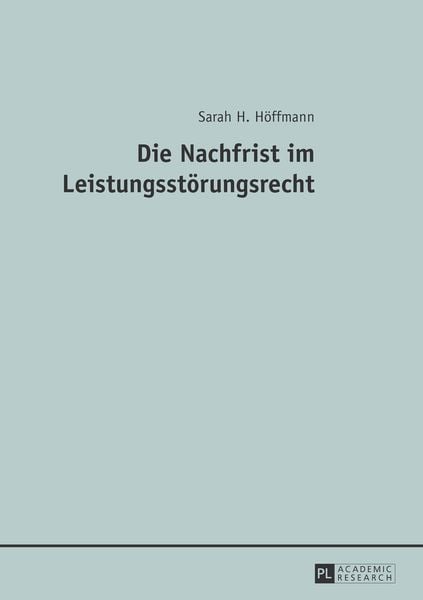 Produktbild: Die Nachfrist im Leistungsstoerungsrecht