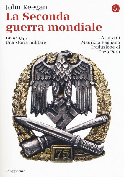 Produktbild: La seconda guerra mondiale. 1939-1945. Una storia militare