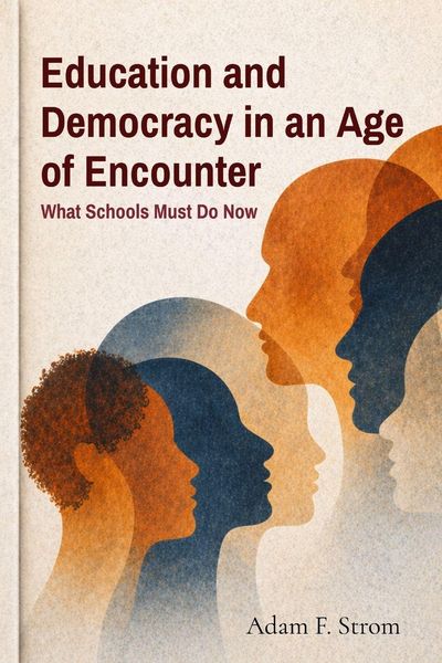 Produktbild: Education and Democracy in an Age of Encounter