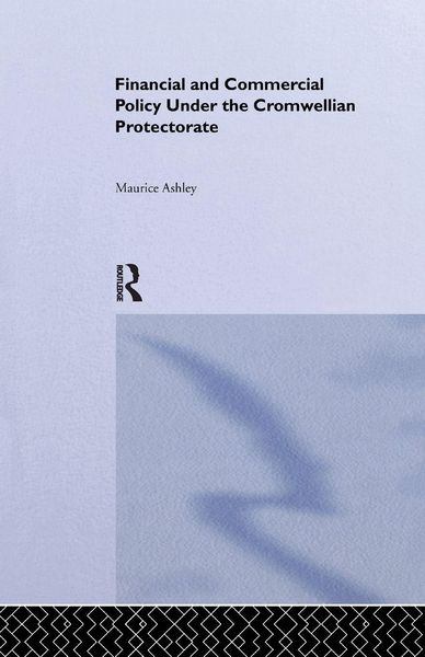 Produktbild: Financial and Commercial Policy Under the Cromwellian Protectorate