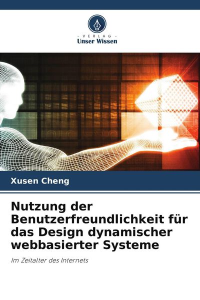 Produktbild: Nutzung der Benutzerfreundlichkeit f&uuml;r das Design dynamischer webbasierter Systeme