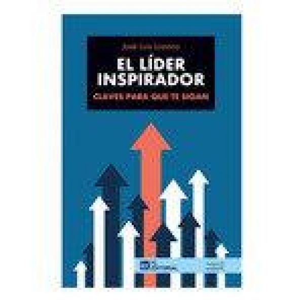 Produktbild: El l&iacute;der inspirador: Claves para que te sigan