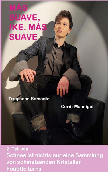 Produktbild: M&aacute;s Suave, Ike. M&aacute;s Suave
