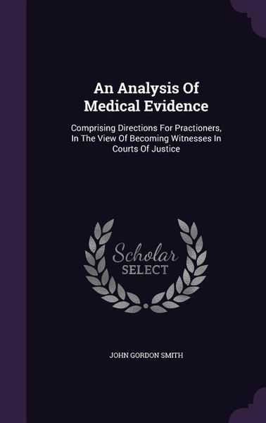 Produktbild: An Analysis Of Medical Evidence