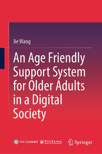 Produktbild: An Age Friendly Support System for Older Adults in a Digital Society