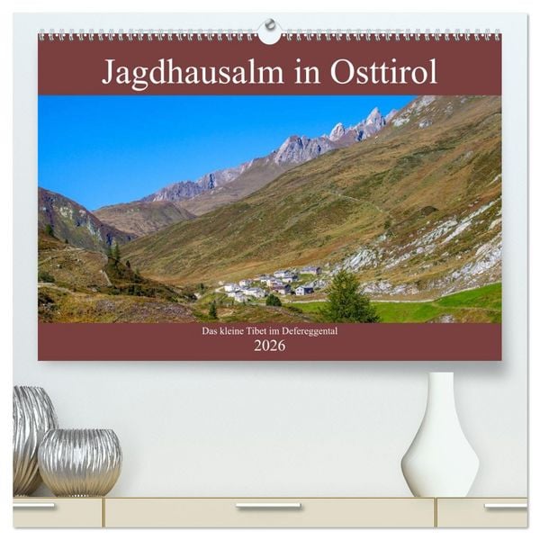 Produktbild: Jagdhausalm in Osttirol (hochwertiger Premium Wandkalender 2026 DIN A2 quer), Kunstdruck in Hochglanz