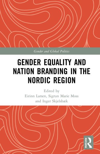 Produktbild: Gender Equality and Nation Branding in the Nordic Region