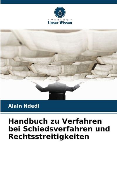Produktbild: Handbuch zu Verfahren bei Schiedsverfahren und Rechtsstreitigkeiten