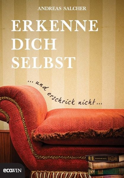 Produktbild: Erkenne dich selbst und erschrick nicht