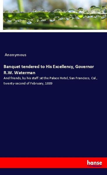 Produktbild: Banquet tendered to His Excellency, Governor R.W. Waterman