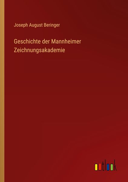 Produktbild: Geschichte der Mannheimer Zeichnungsakademie