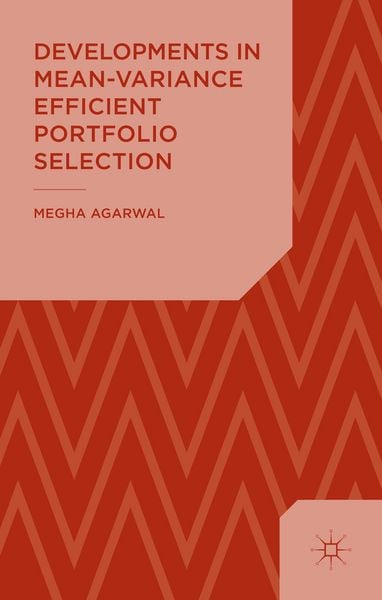 Produktbild: Developments in Mean-Variance Efficient Portfolio Selection