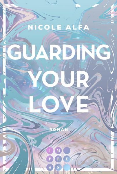 Produktbild: Guarding Your Love (Kiss'n'Kick 3)