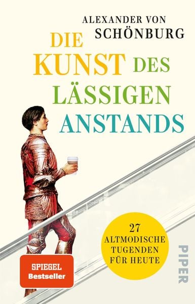 Die Kunst des lässigen Anstands, Taschenbuch von Alexander von Schönburg, Piper Taschenbuch, 9783492316323