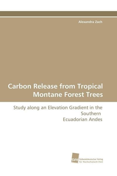 Produktbild: Carbon Release from Tropical Montane Forest Trees