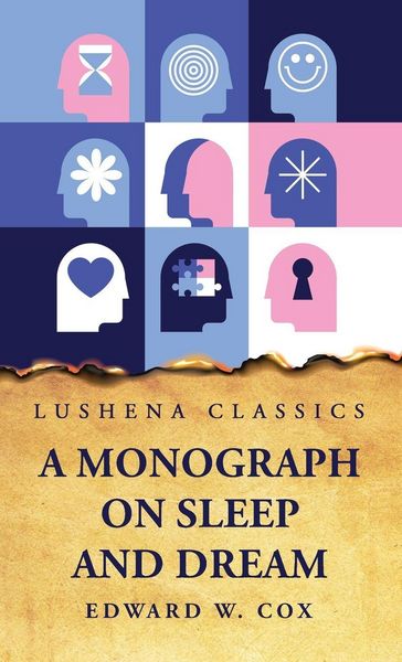Produktbild: A Monograph on Sleep and Dream Their Physiology and Psychology