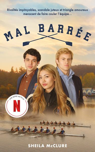 Produktbild: Mal barr&eacute;e (Crew Girl) - Le roman de la s&eacute;rie Netflix