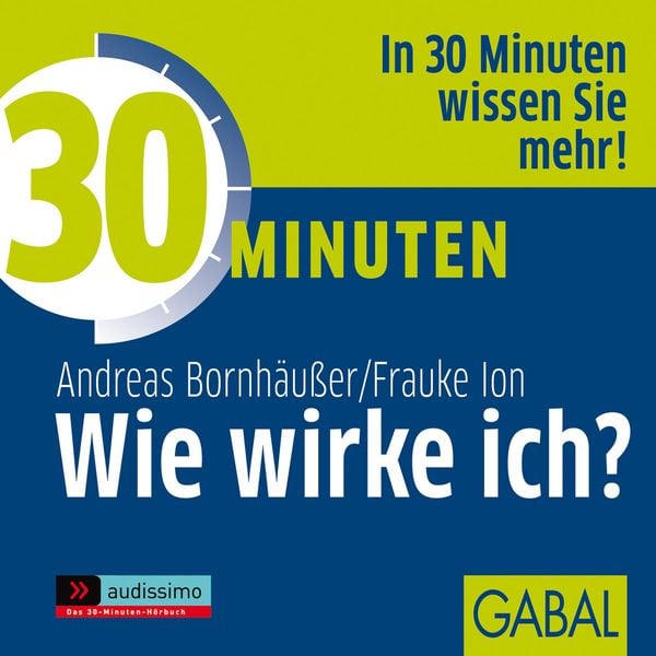 30 Minuten Wie wirke ich?