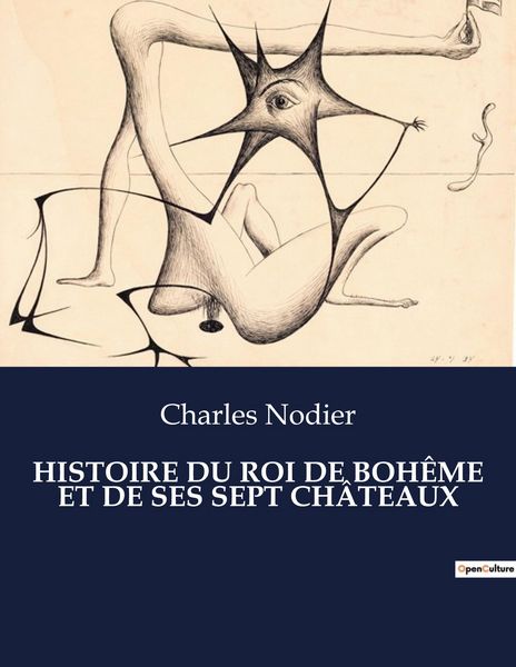 Produktbild: Histoire Du Roi De Boh&ecirc;me Et De Ses Sept Ch&acirc;teaux