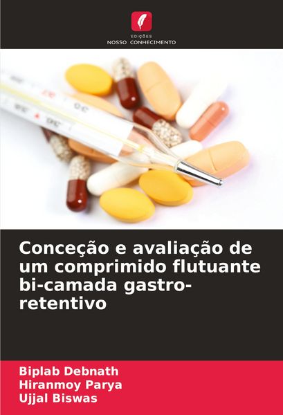 Produktbild: Conce&ccedil;&atilde;o e avalia&ccedil;&atilde;o de um comprimido flutuante bi-camada gastro-retentivo