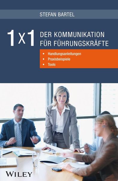 Produktbild: 1x1 der Kommunikation f&uuml;r F&uuml;hrungskr&auml;fte