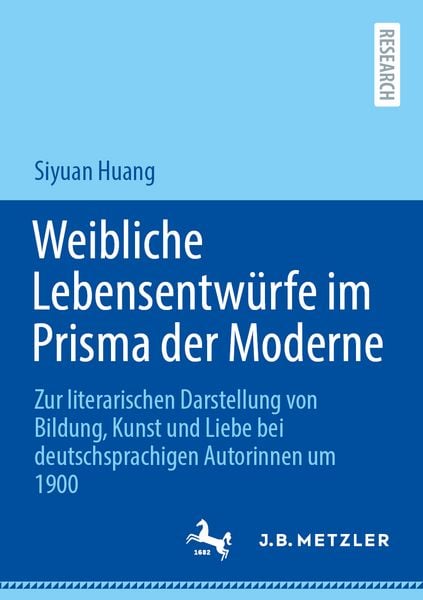 Weibliche Lebensentwürfe im Prisma der Moderne, Taschenbuch von Siyuan Huang, Springer Berlin, 9783662735954