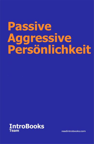 Produktbild: Passive Aggressive Pers&ouml;nlichkeit